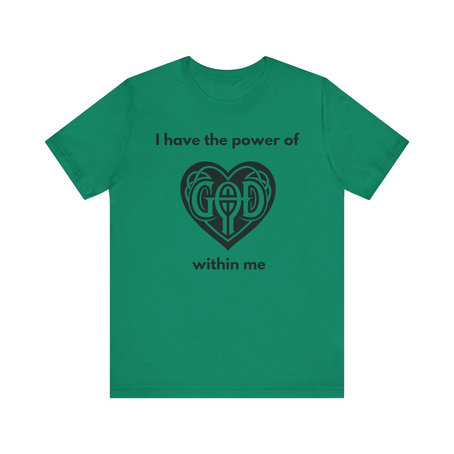"I Have the Power of God within me" - Unisex Jersey Short Sleeve Tee