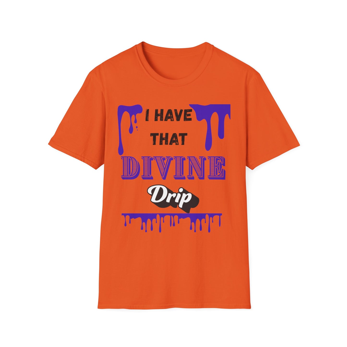 "I Have that Divine Drip" -  Unisex Softstyle T-Shirt - Trendy Graphic Tee for Casual Outings