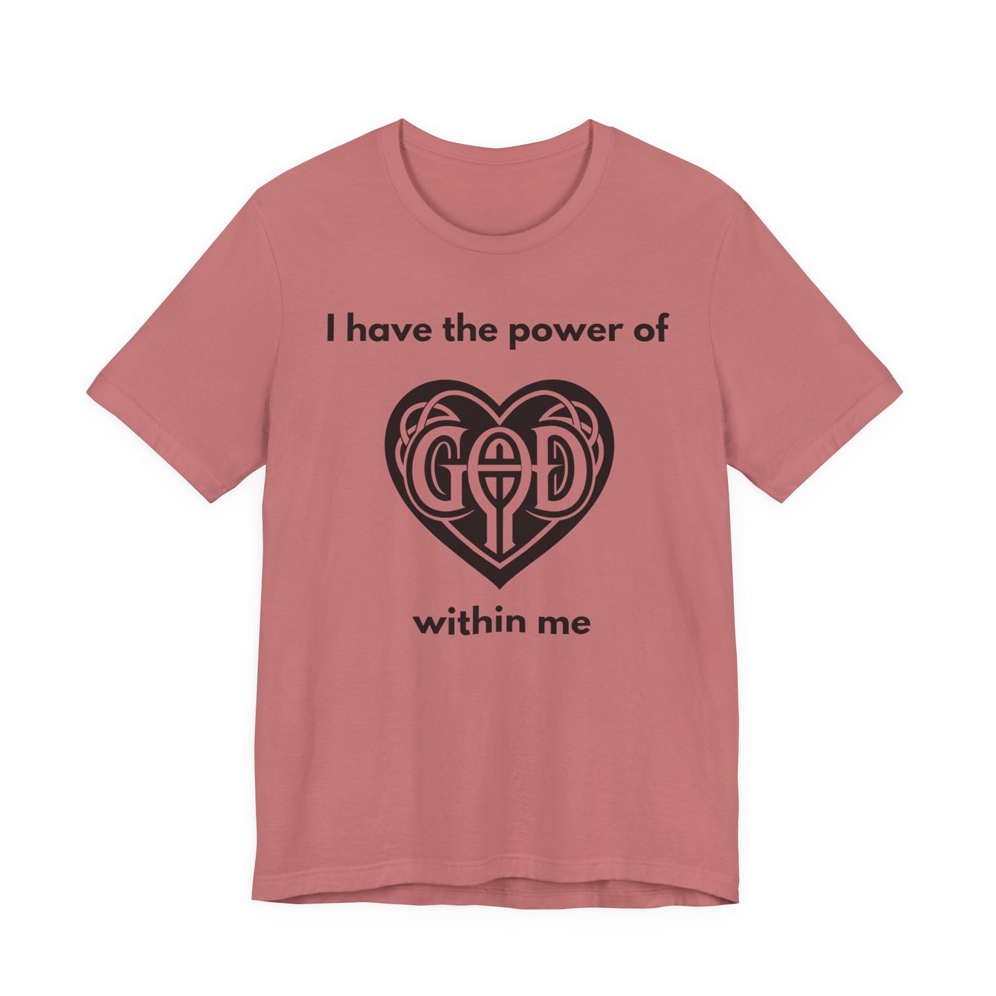 "I Have the Power of God within me" - Unisex Jersey Short Sleeve Tee