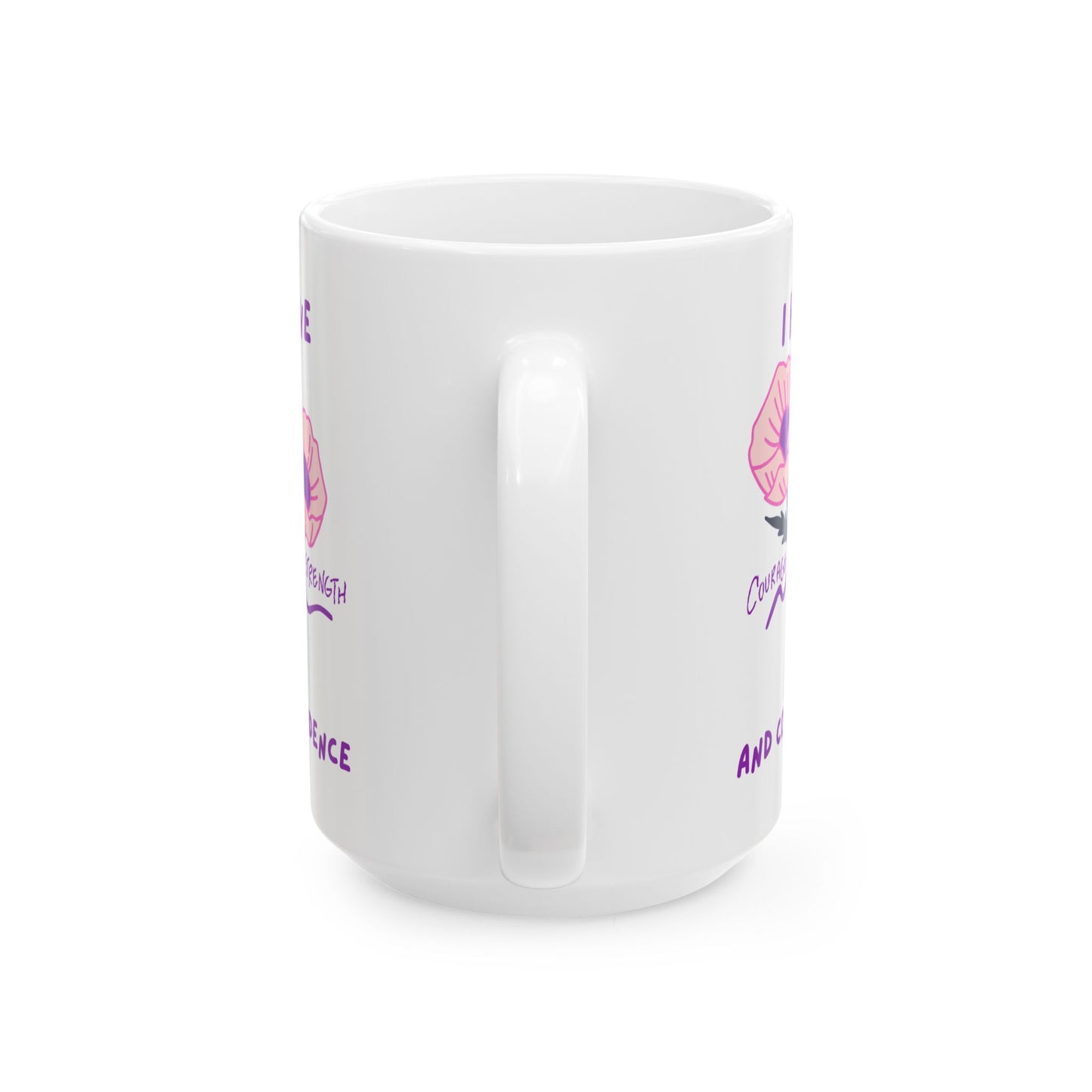 "I Have Courage Strength & Confidence" (Purple) | Ceramic Mug, Inspirational Coffee Cup, Motivational Gift, Home Office Mug, Tea Lover's Gift, Self-Care Essentials