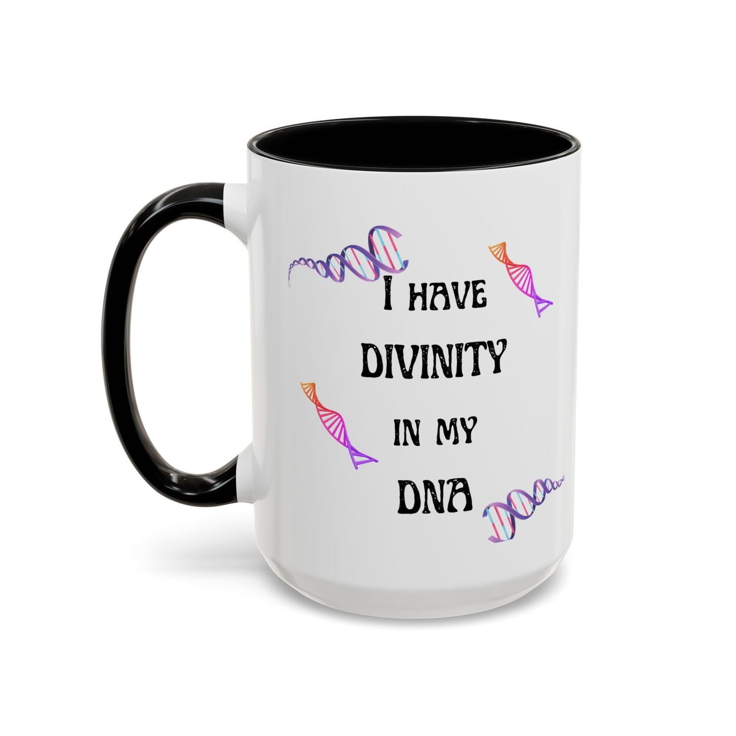 I Have Divinity in my DNA" Coffee Mug, Inspirational Gift, Science Mug, Genetic Enthusiast, Unique Ceramic Cup, Birthday Present