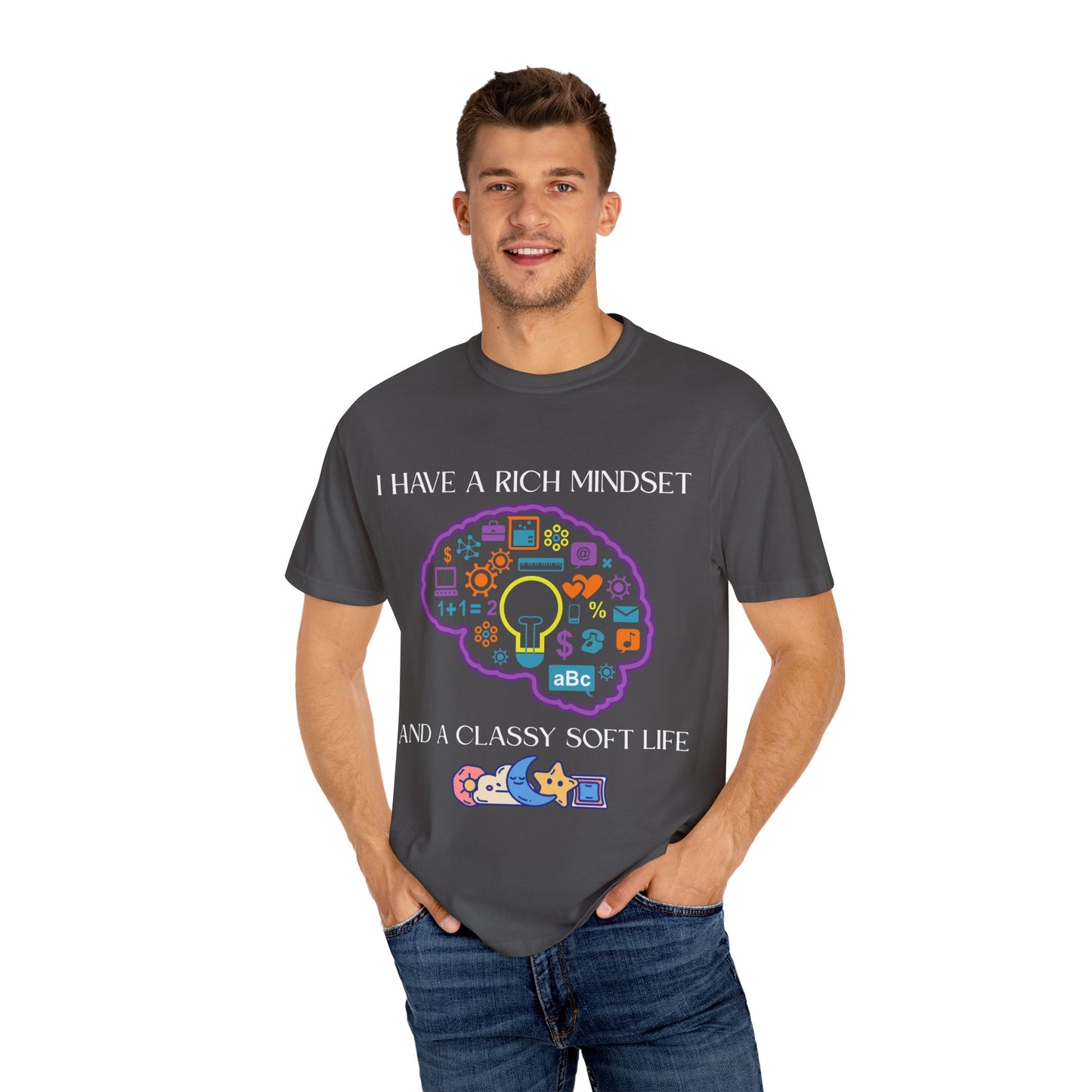 "I Have Rich Mindset" T-Shirt: Empowering Unisex Garment-Dyed Wear for Confidence and Style, Positive Vibes, Gift for Graduations, Motivational Apparel