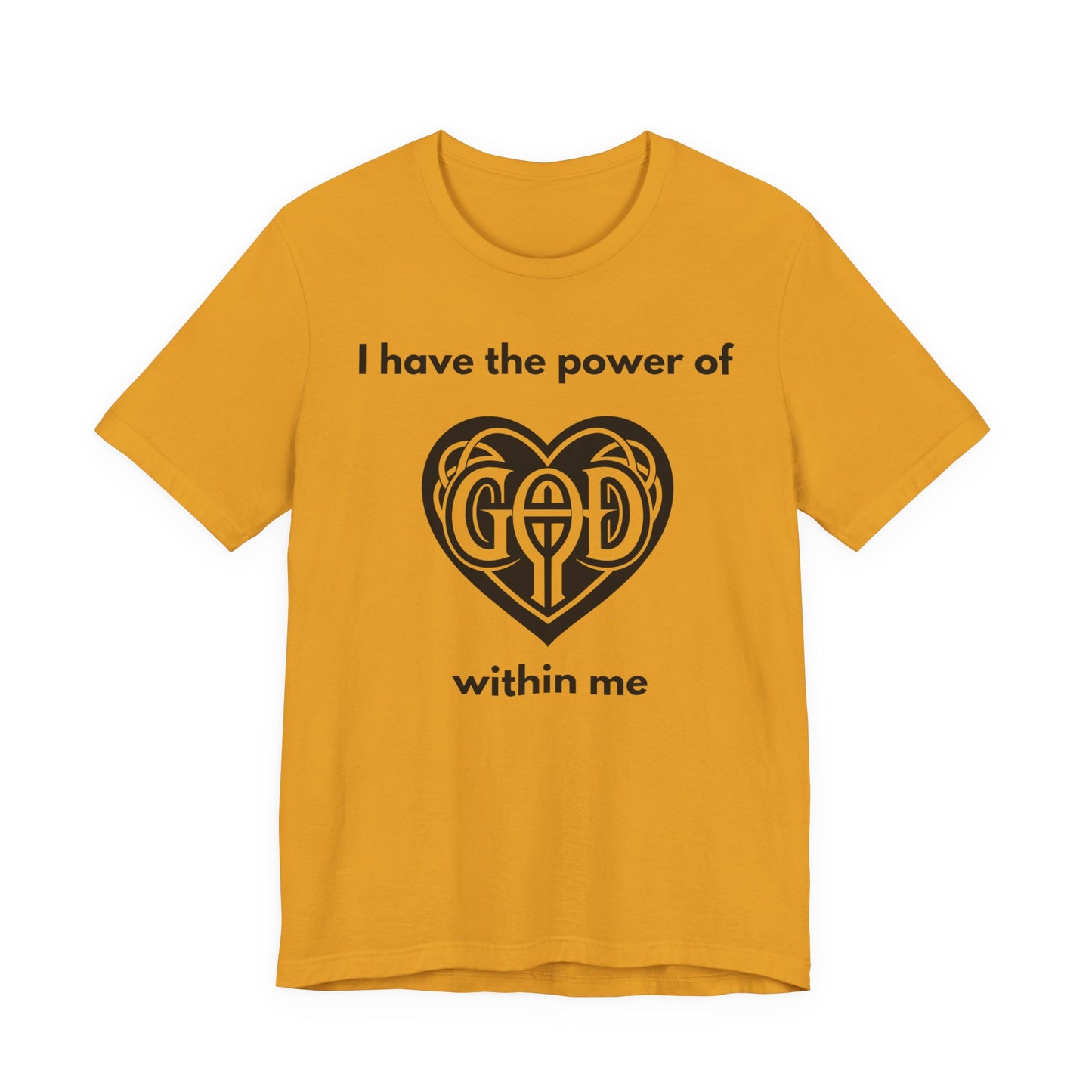 "I Have the Power of God within me" - Unisex Jersey Short Sleeve Tee