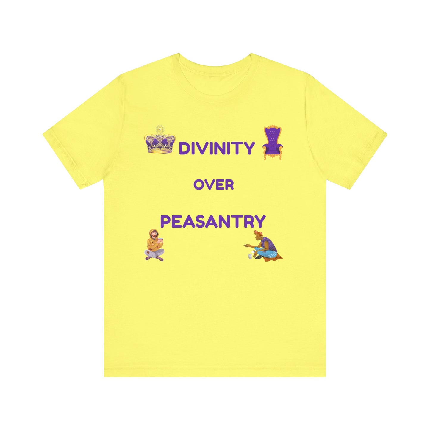"Divinity Over Peasantry" - Unisex Jersey Short Sleeve Tee