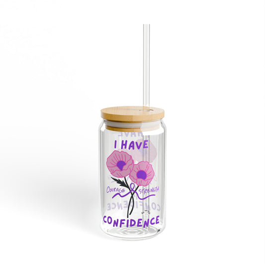 "I Have Confidence" - Sipper Glass, 16oz - Motivational Drinkware for Self-Love, Gifts for Her, Home & Kitchen Decor, Eco-Friendly