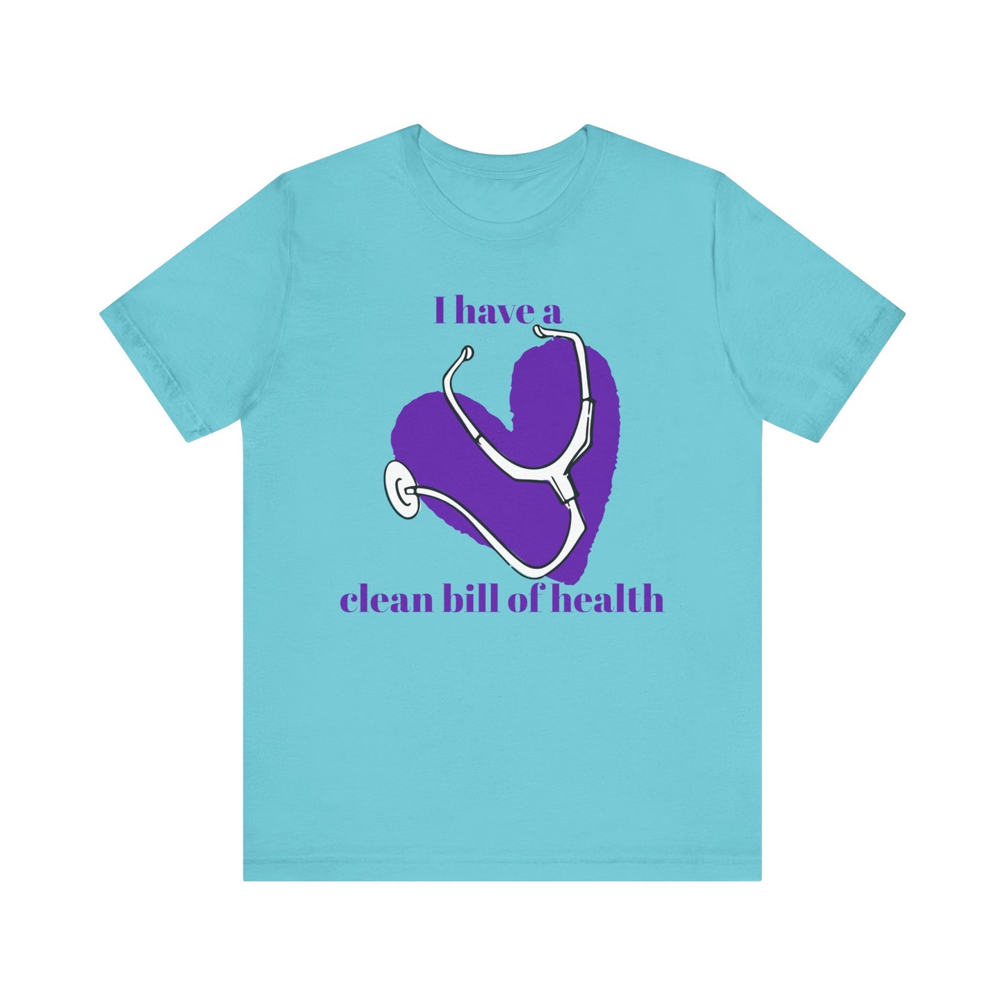 "I Have a Clean Bill of Health" (Purple) - Unisex Jersey Short Sleeve Tee