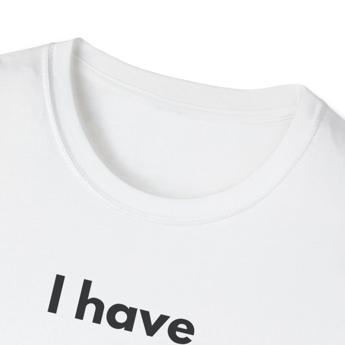 "I Have my Dream Career" -  Unisex Softstyle T-Shirt