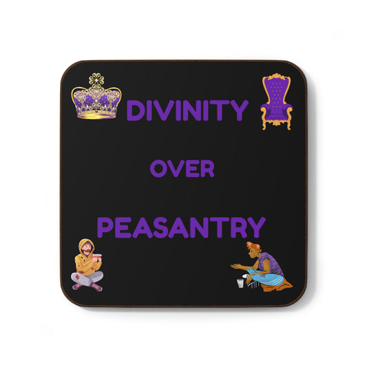 "Divinity over Peasantry" (Black) - Hardboard Back Coaster