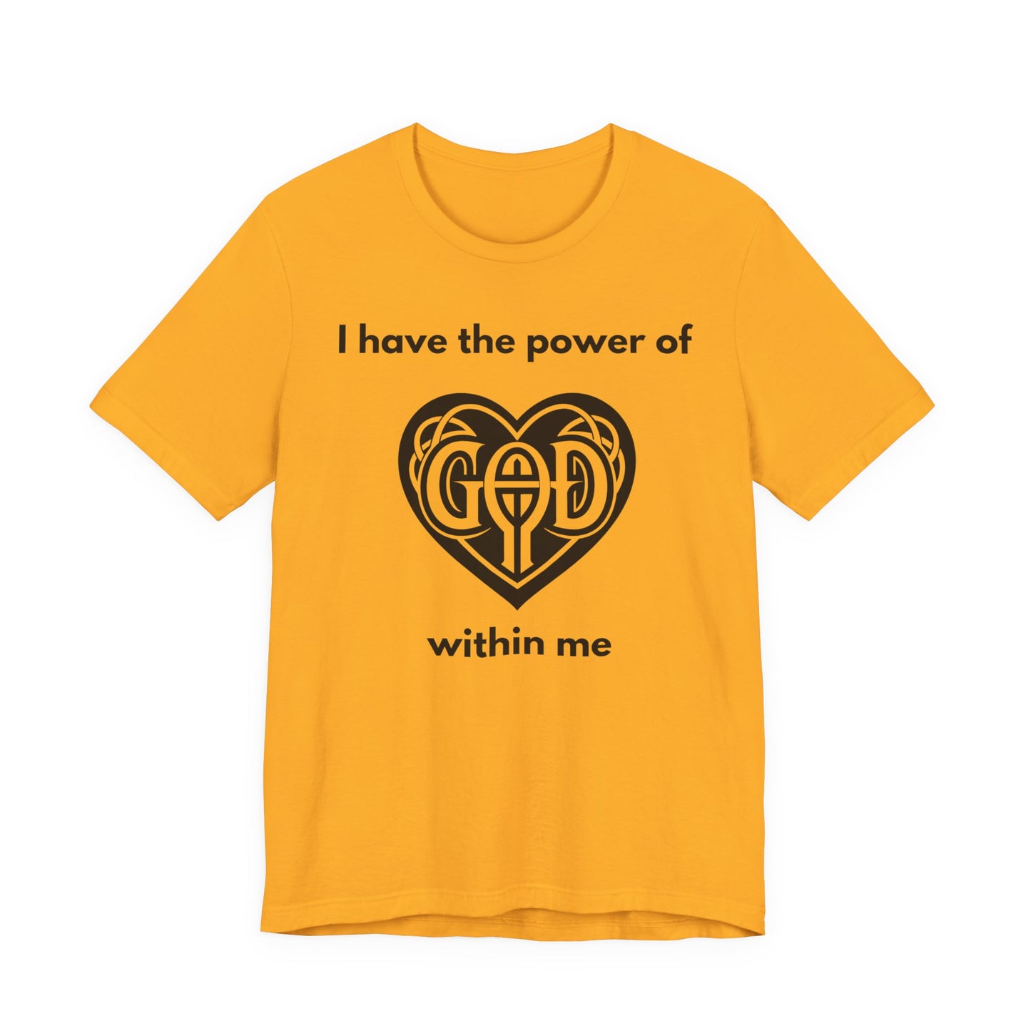 "I Have the Power of God within me" - Unisex Jersey Short Sleeve Tee