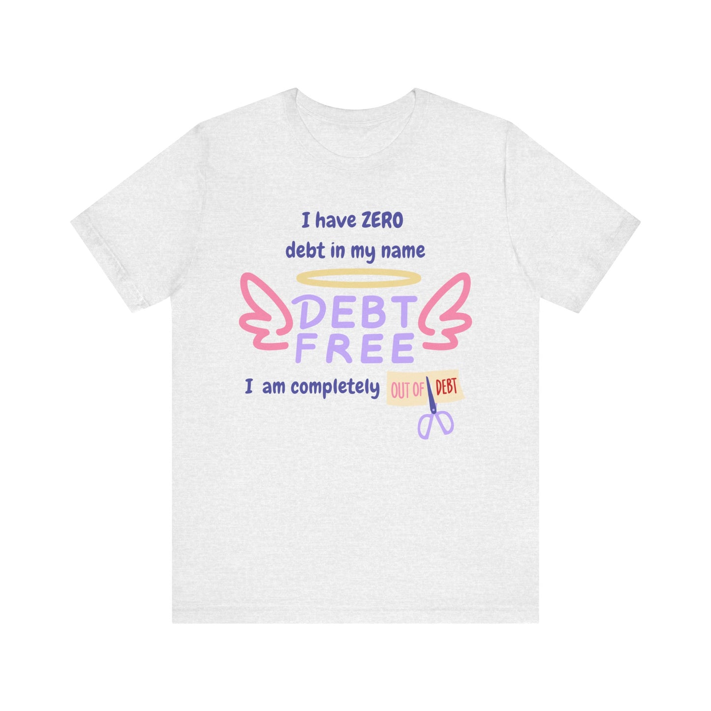 "I Have Zero Debt/Free" Unisex Tee, Celebrate Financial Freedom Shirt, Inspirational Gift, Debt-Free Lifestyle T-Shirt, Debt-Free Goals Apparel, Fun [...]