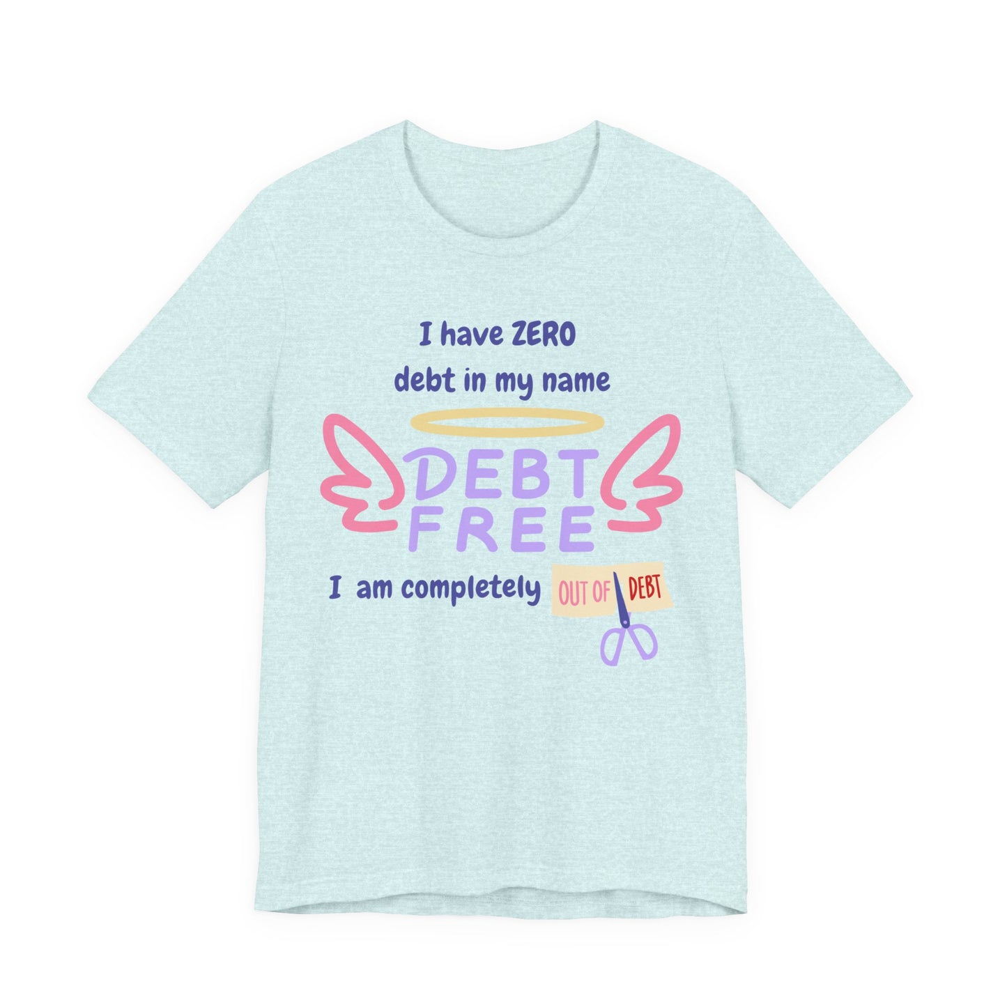 "I Have Zero Debt/Free" Unisex Tee, Celebrate Financial Freedom Shirt, Inspirational Gift, Debt-Free Lifestyle T-Shirt, Debt-Free Goals Apparel, Fun [...]