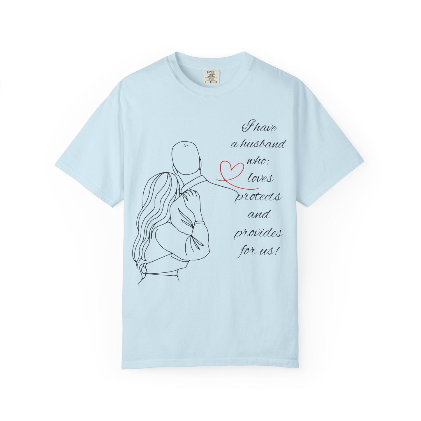 "I Have a Husband........." Unisex Garment-Dyed T-shirt
