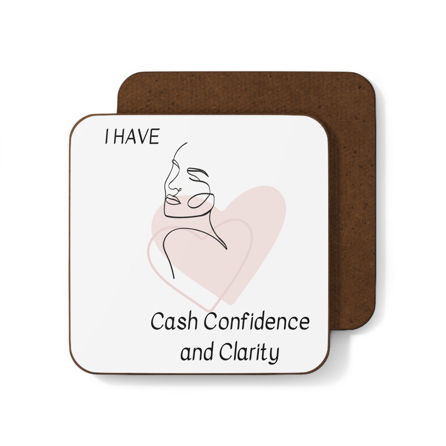 "I Have Cash Confidence and Clarity" - Hardboard Back Coaster