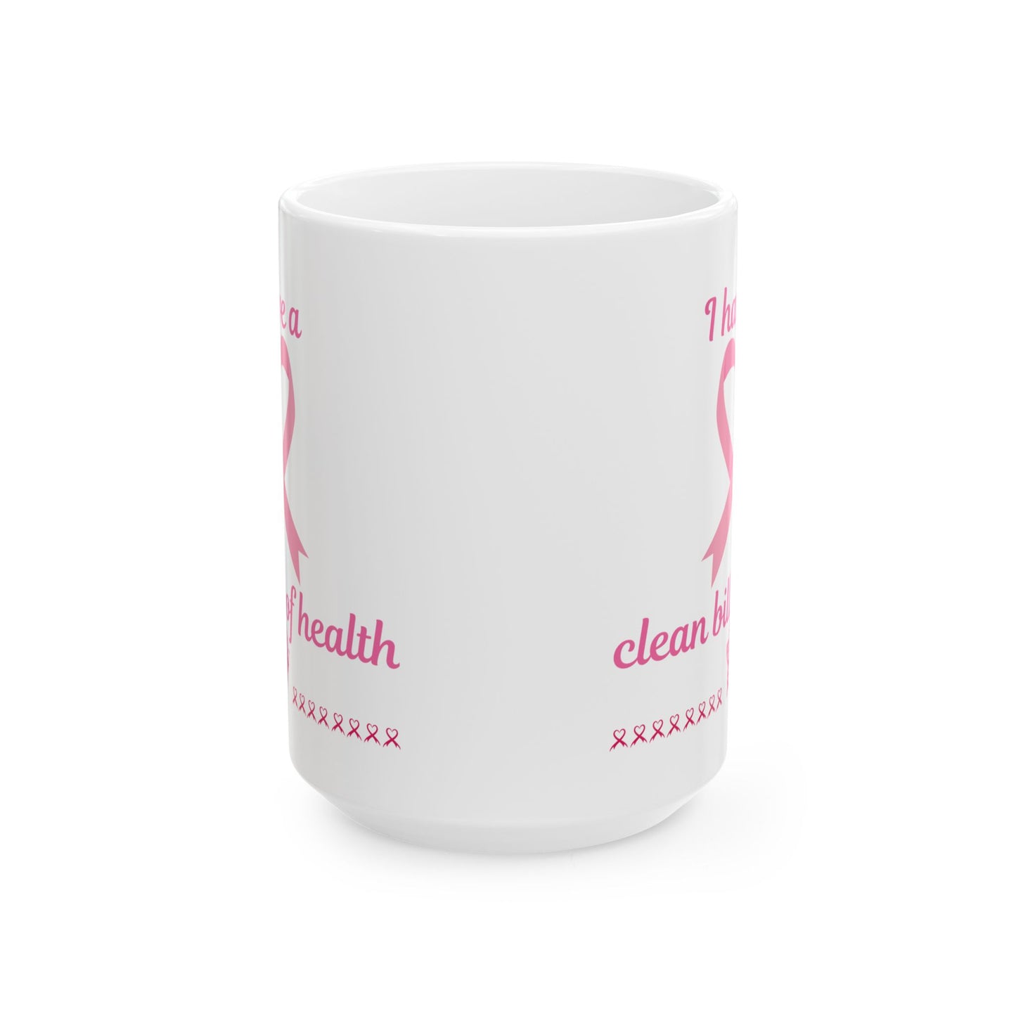 Breast Cancer Awareness Ceramic Mug — Pink Ribbon "Clean Health" Design (11oz, 15oz)