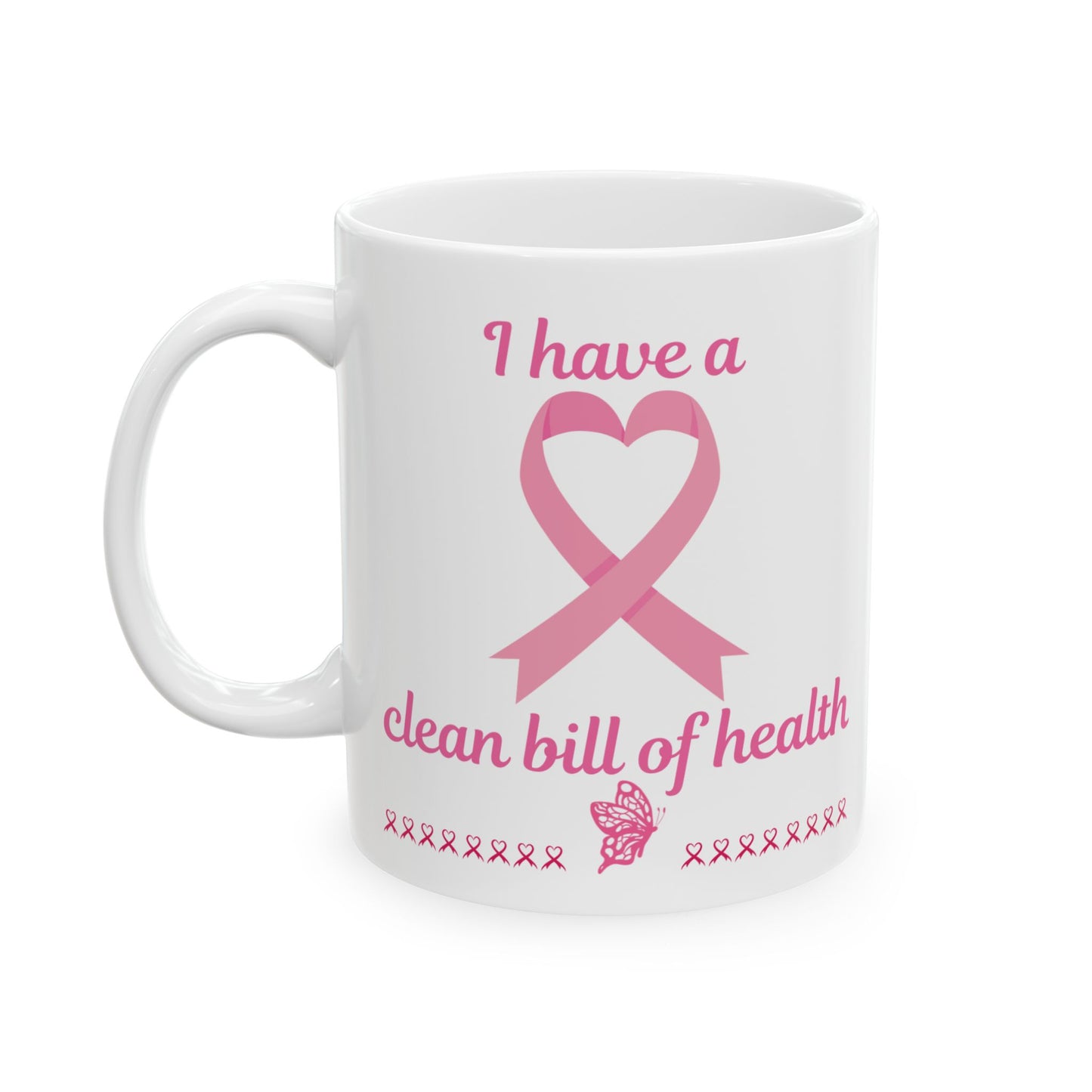 Breast Cancer Awareness Ceramic Mug — Pink Ribbon "Clean Health" Design (11oz, 15oz)