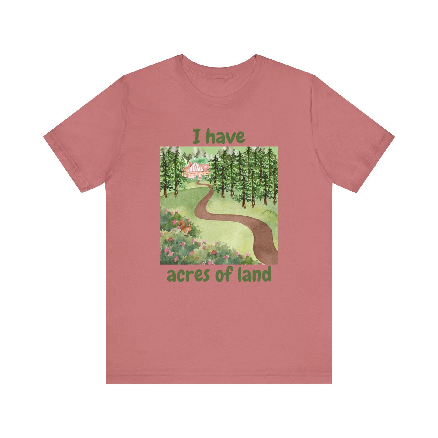 "I Have Acres of Land" #2 - Unisex Jersey Short Sleeve Tee