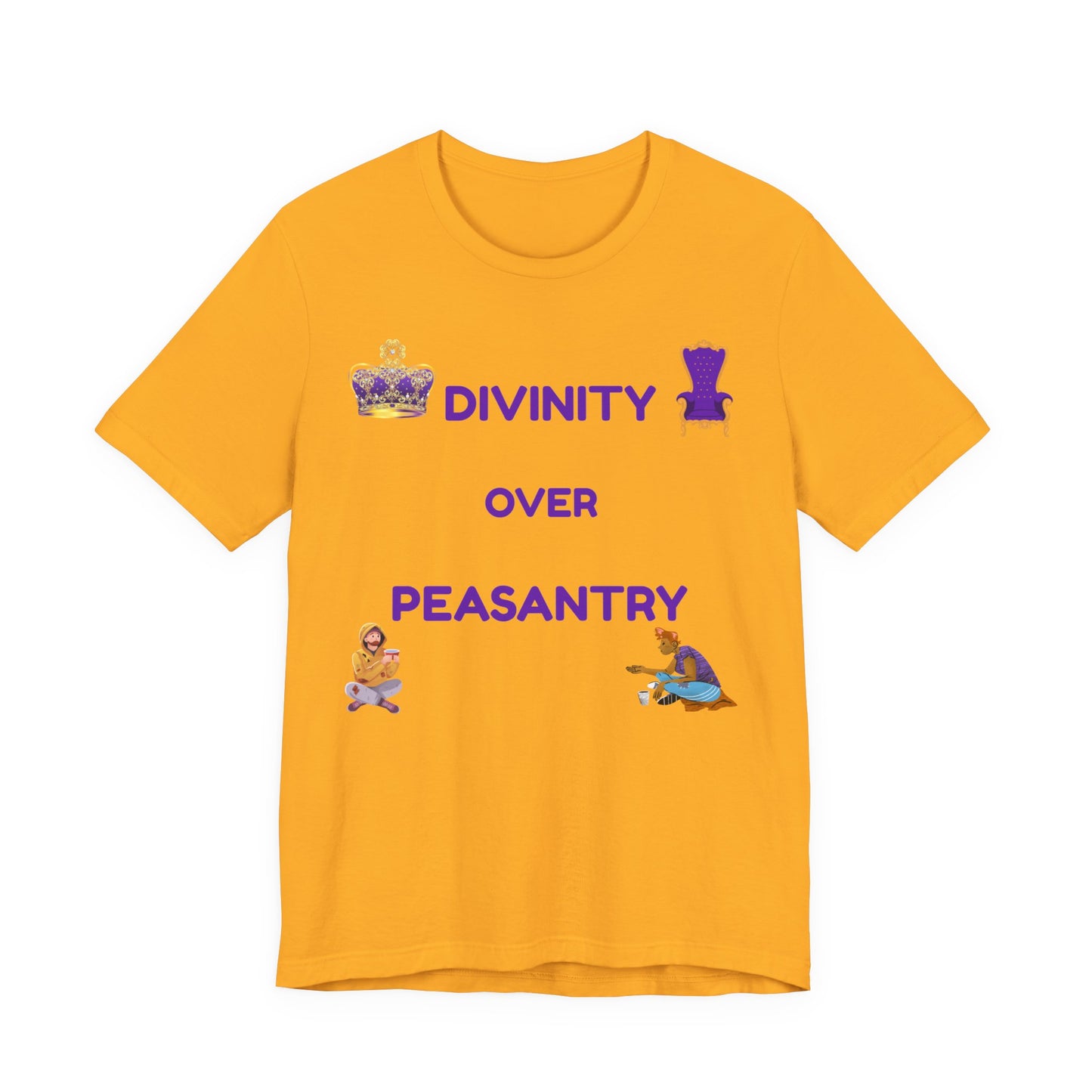 "Divinity Over Peasantry" - Unisex Jersey Short Sleeve Tee
