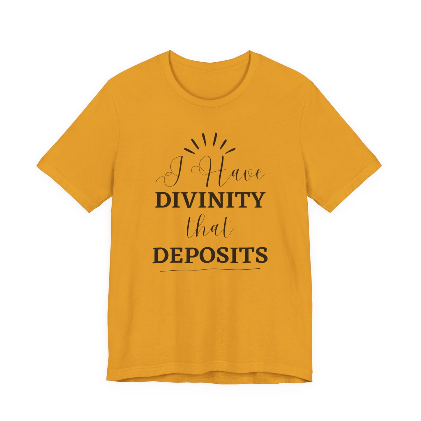 "I Have Divinity that Deposits" Tee, Motivational Shirt, Unisex Graphic Tee, Spiritual Apparel, Gift for Faith Lovers, Inspirational Shirt