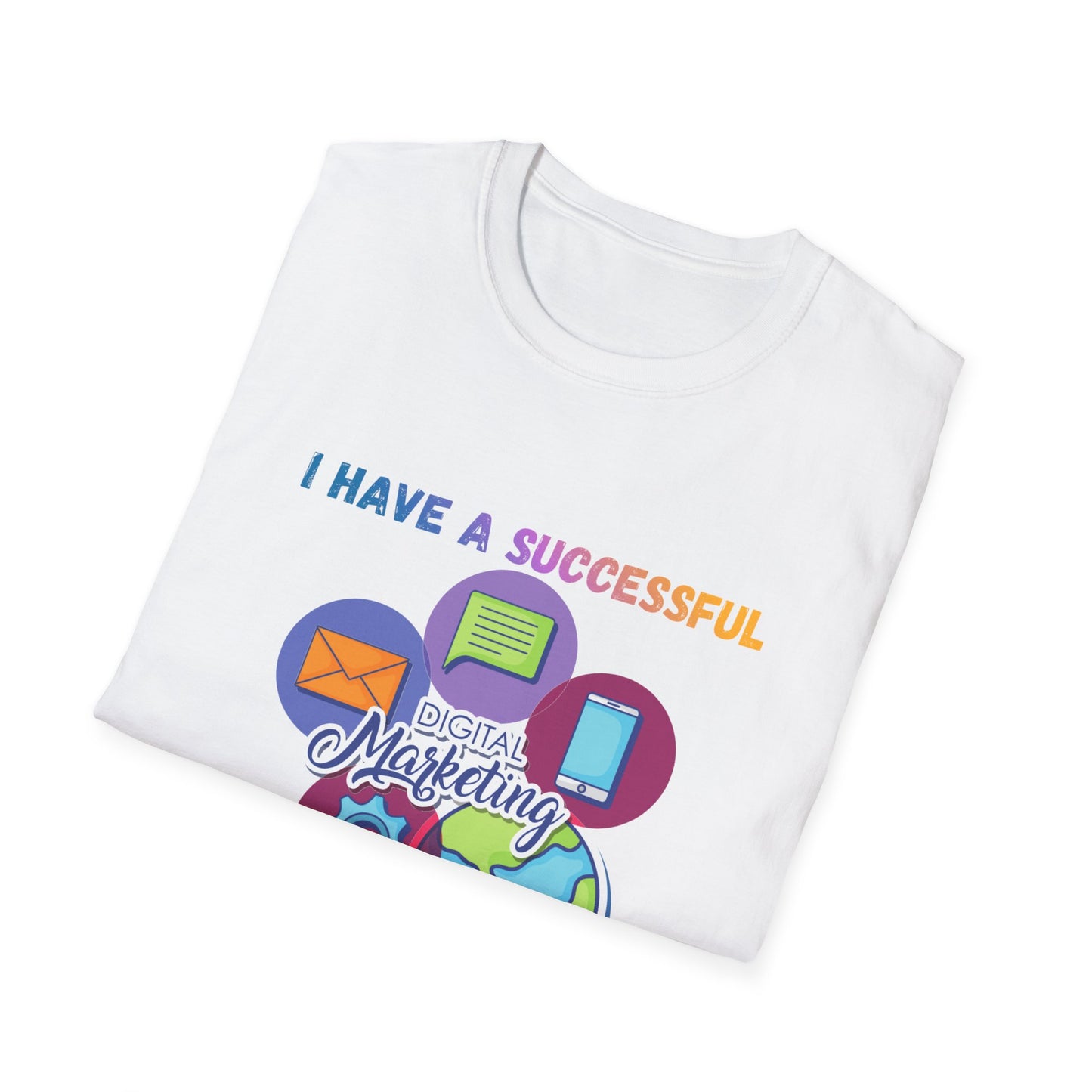 Manifesting T-Shirt — "I Have a Successful Marketing Business That Generates 7 Figures Monthly"
