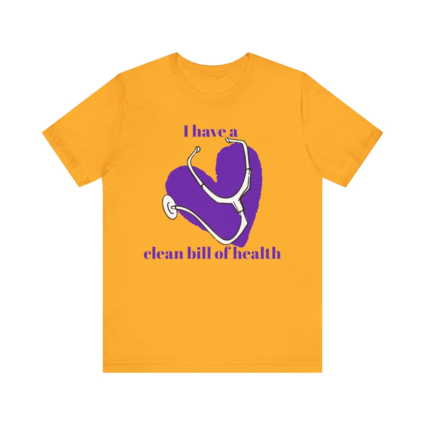 "I Have a Clean Bill of Health" (Purple) - Unisex Jersey Short Sleeve Tee