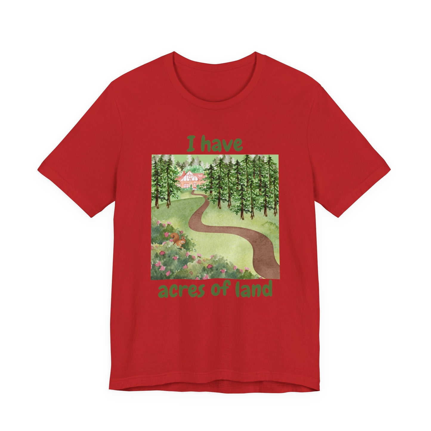 "I Have Acres of Land" #2 - Unisex Jersey Short Sleeve Tee
