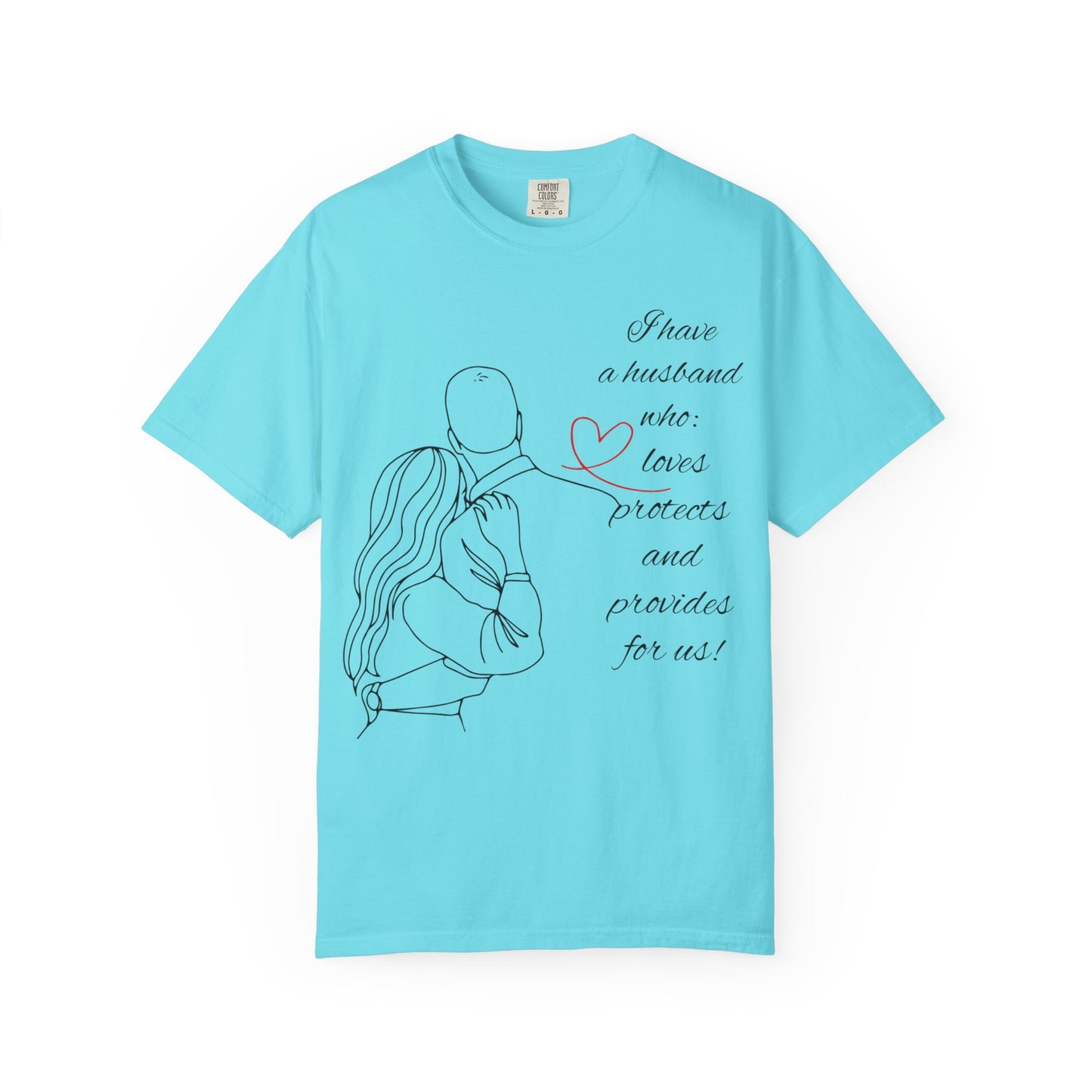 "I Have a Husband........." Unisex Garment-Dyed T-shirt