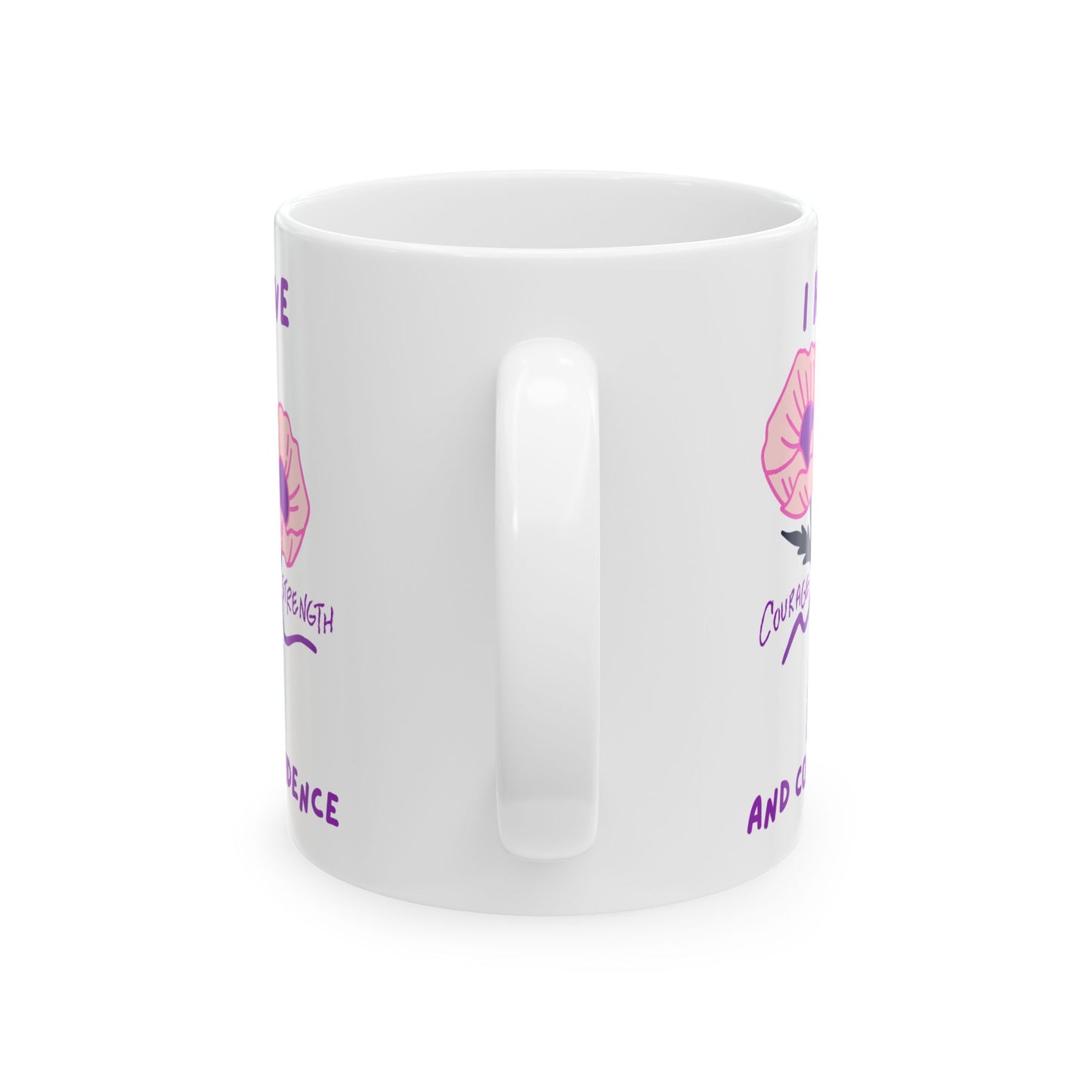 "I Have Courage Strength & Confidence" (Purple) | Ceramic Mug, Inspirational Coffee Cup, Motivational Gift, Home Office Mug, Tea Lover's Gift, Self-Care Essentials
