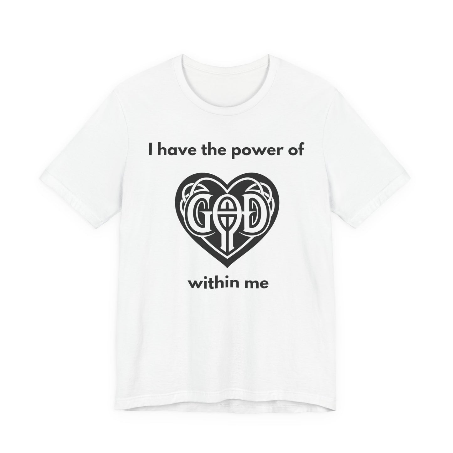 "I Have the Power of God within me" - Unisex Jersey Short Sleeve Tee