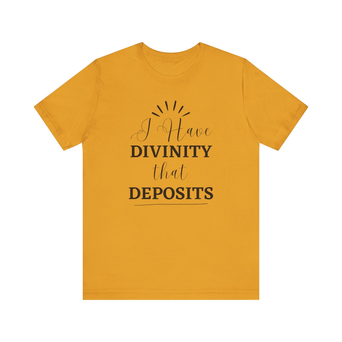 "I Have Divinity that Deposits" Tee, Motivational Shirt, Unisex Graphic Tee, Spiritual Apparel, Gift for Faith Lovers, Inspirational Shirt