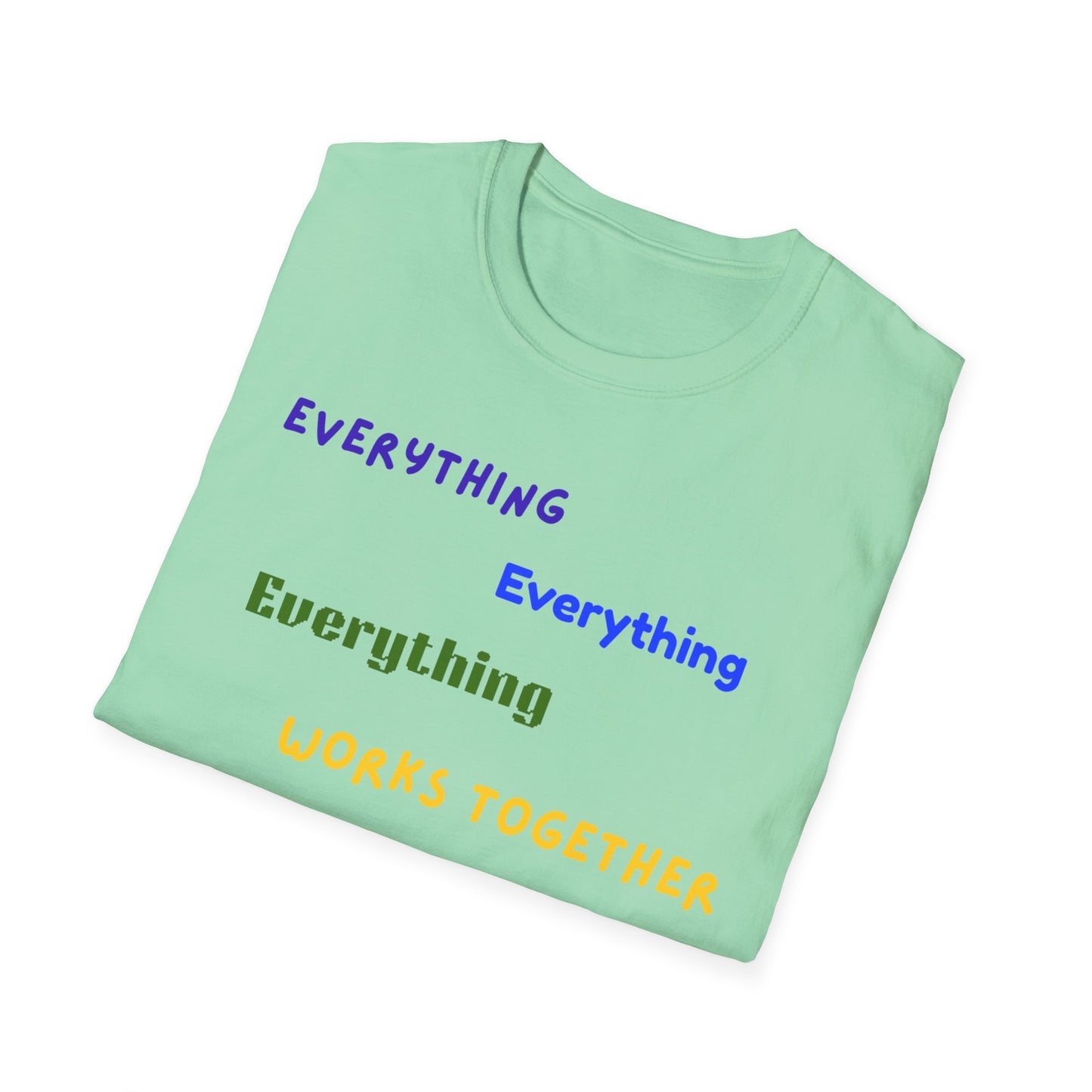 "Everything Works Together for My Good......"  T-Shirt
