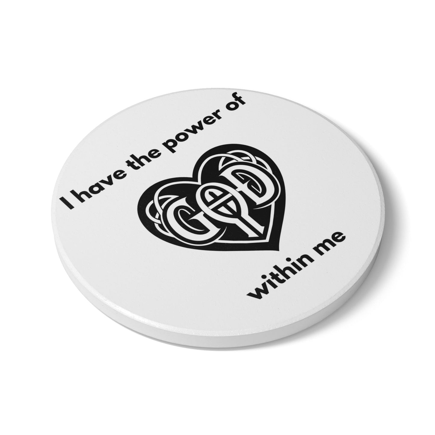 "I Have the Power of God Within" (White) - Ceramic Coaster