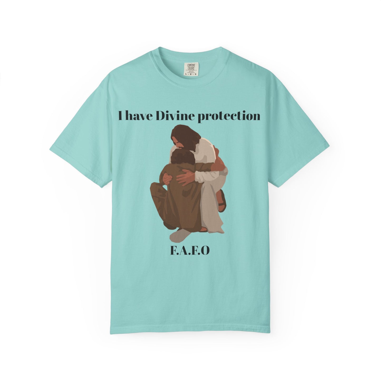 "I Have Divine Protection F.A.F.O"