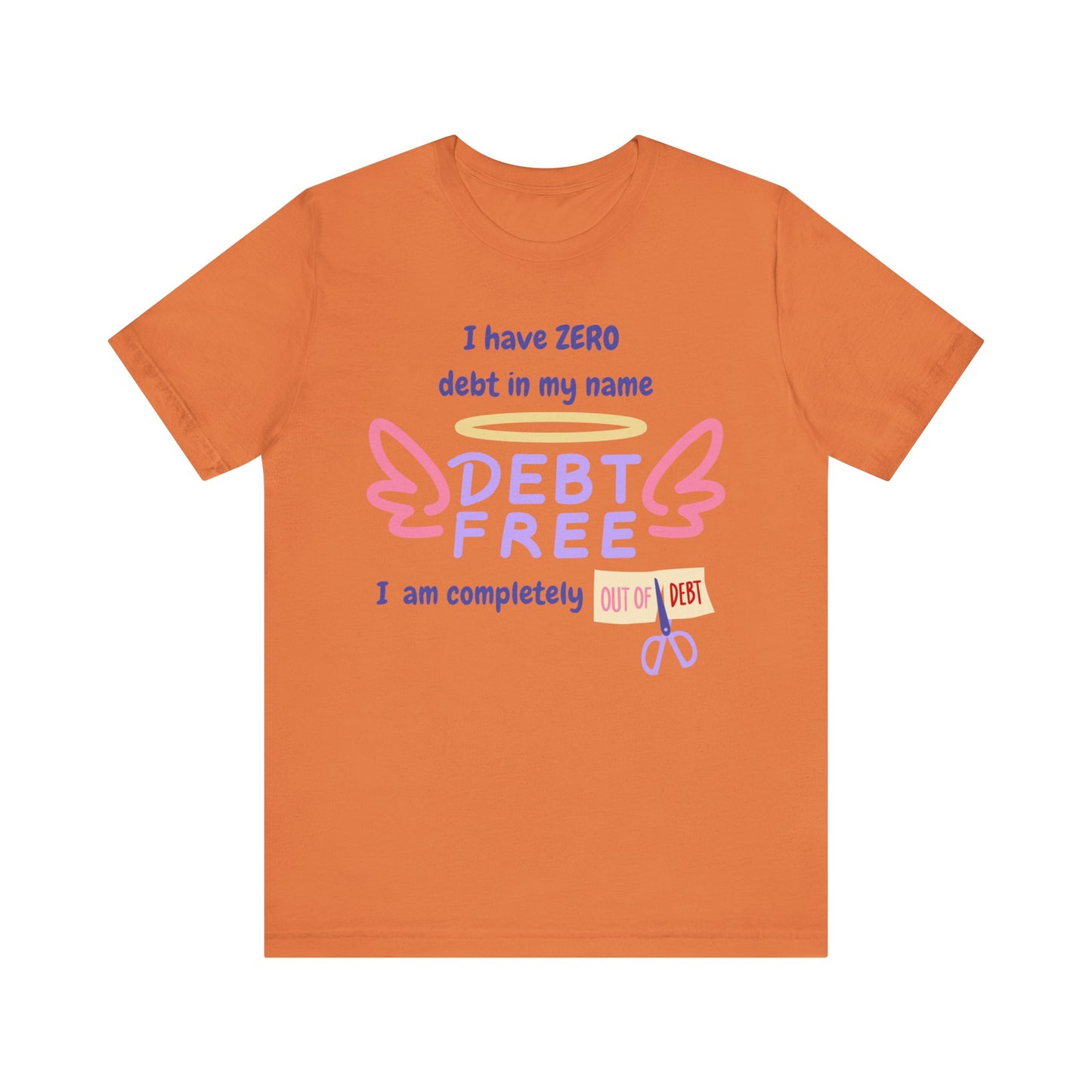 "I Have Zero Debt/Free" Unisex Tee, Celebrate Financial Freedom Shirt, Inspirational Gift, Debt-Free Lifestyle T-Shirt, Debt-Free Goals Apparel, Fun [...]