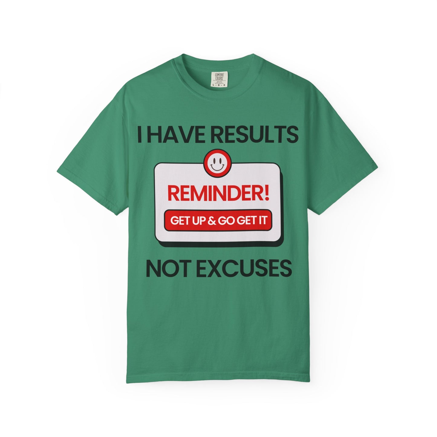"I Have Results Not Excuses"