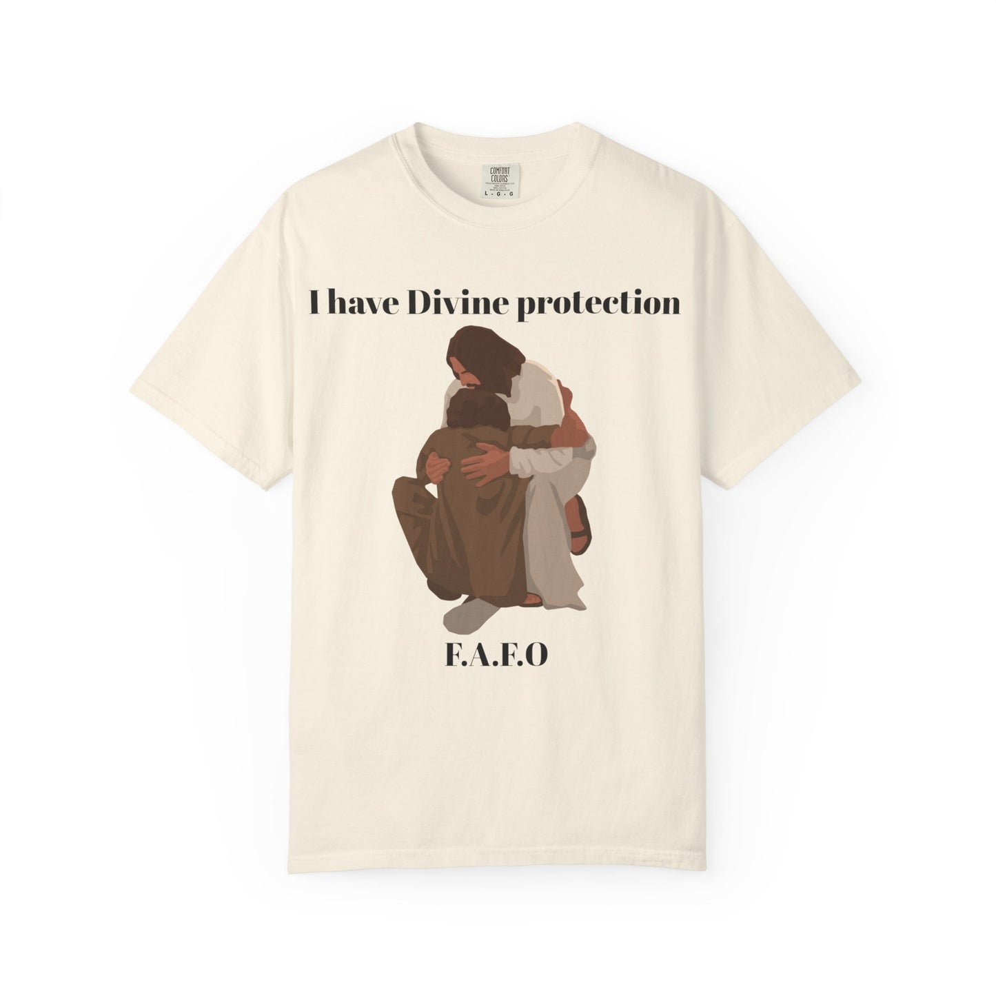 "I Have Divine Protection F.A.F.O"