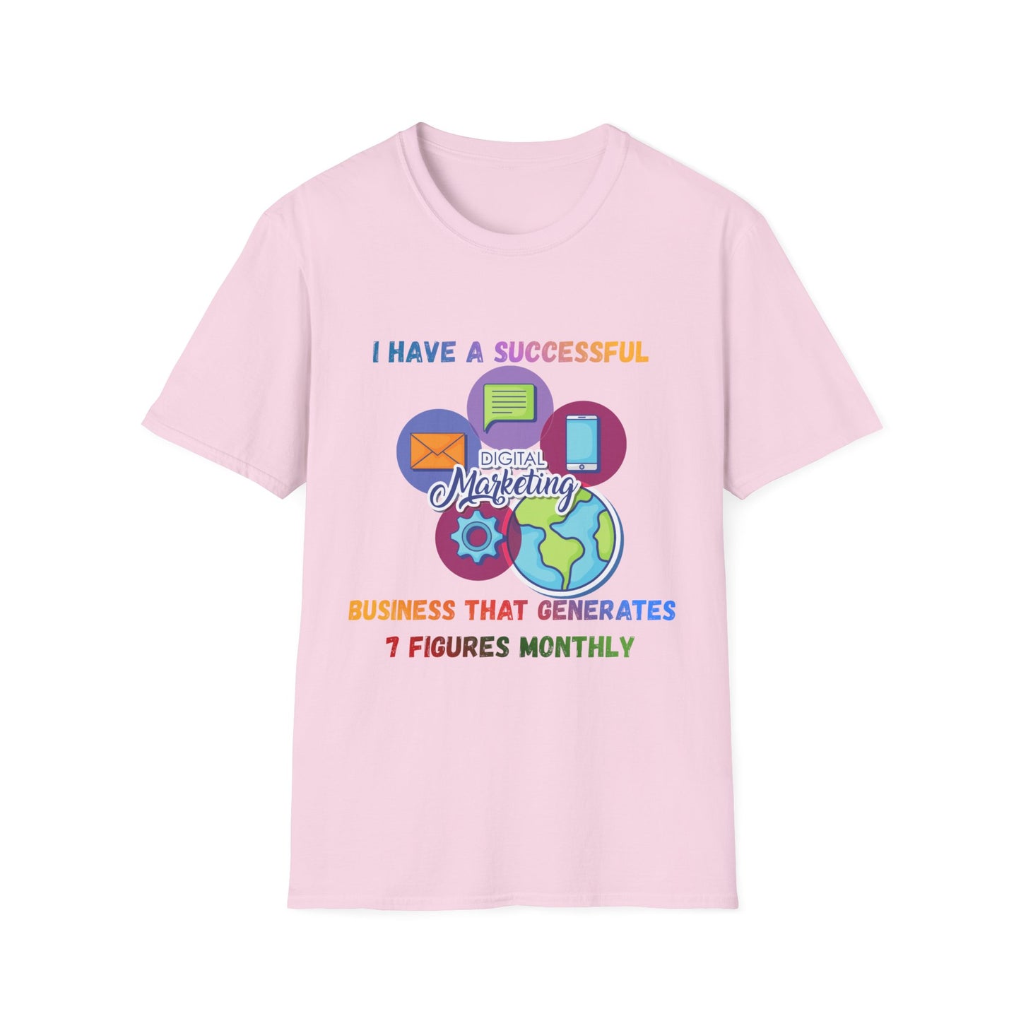 Manifesting T-Shirt — "I Have a Successful Marketing Business That Generates 7 Figures Monthly"