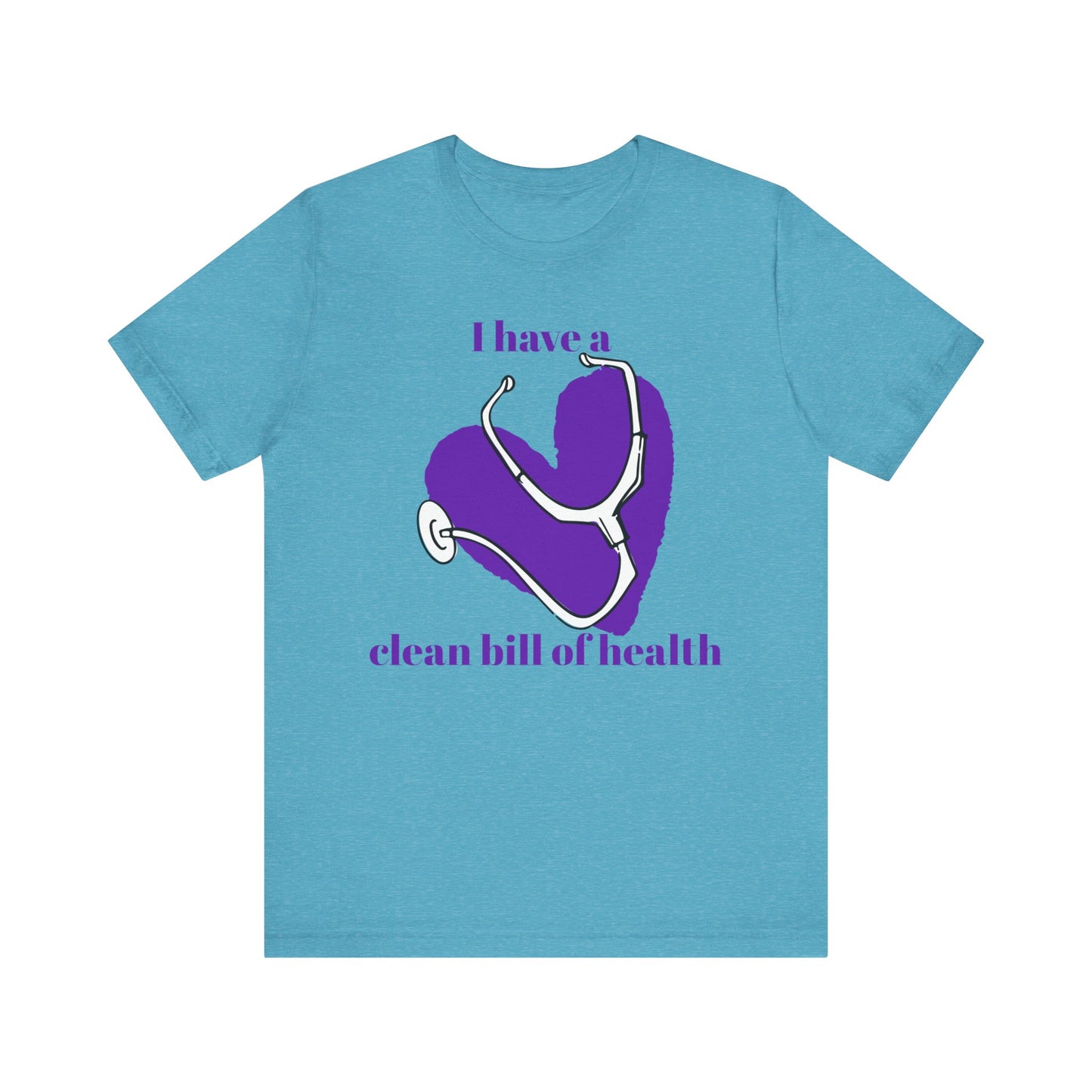 "I Have a Clean Bill of Health" (Purple) - Unisex Jersey Short Sleeve Tee