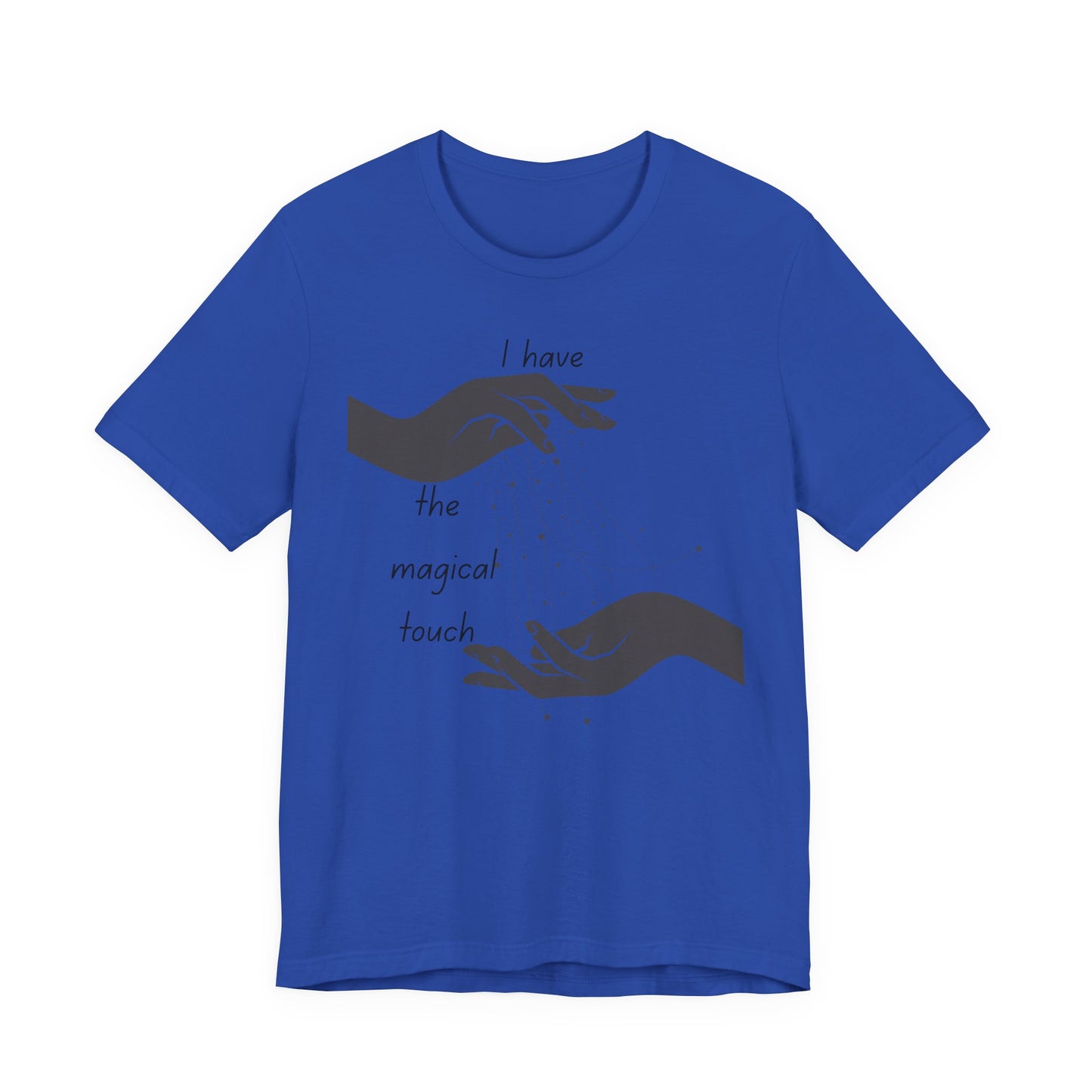 Magical Touch Tee - Unisex Short Sleeve Shirt, Perfect Gift for Enthusiasts, Casual Wear, Birthday Gift, Motivational Shirt