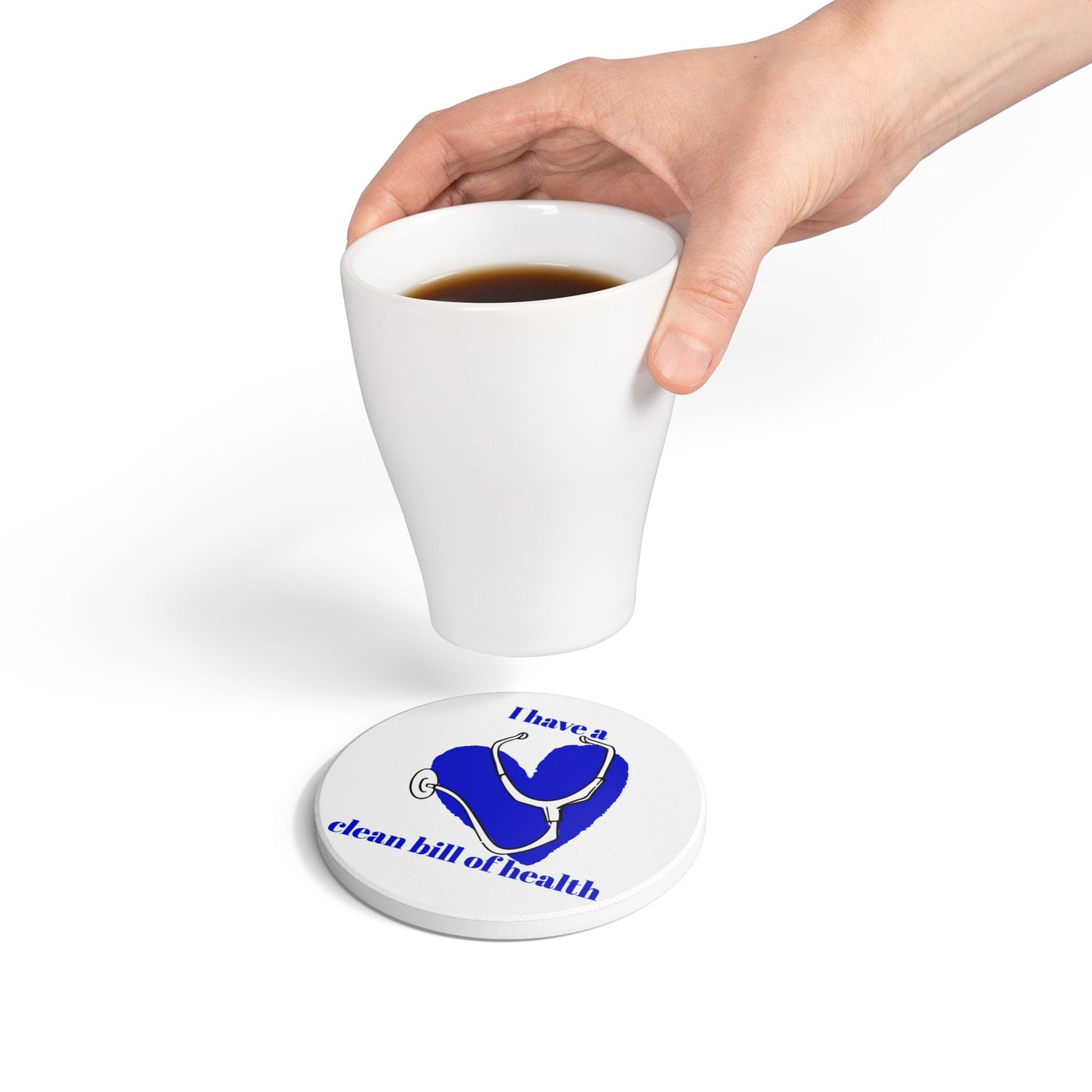 "I Have Clean Bill of Health" (Blue) - Ceramic Coaster