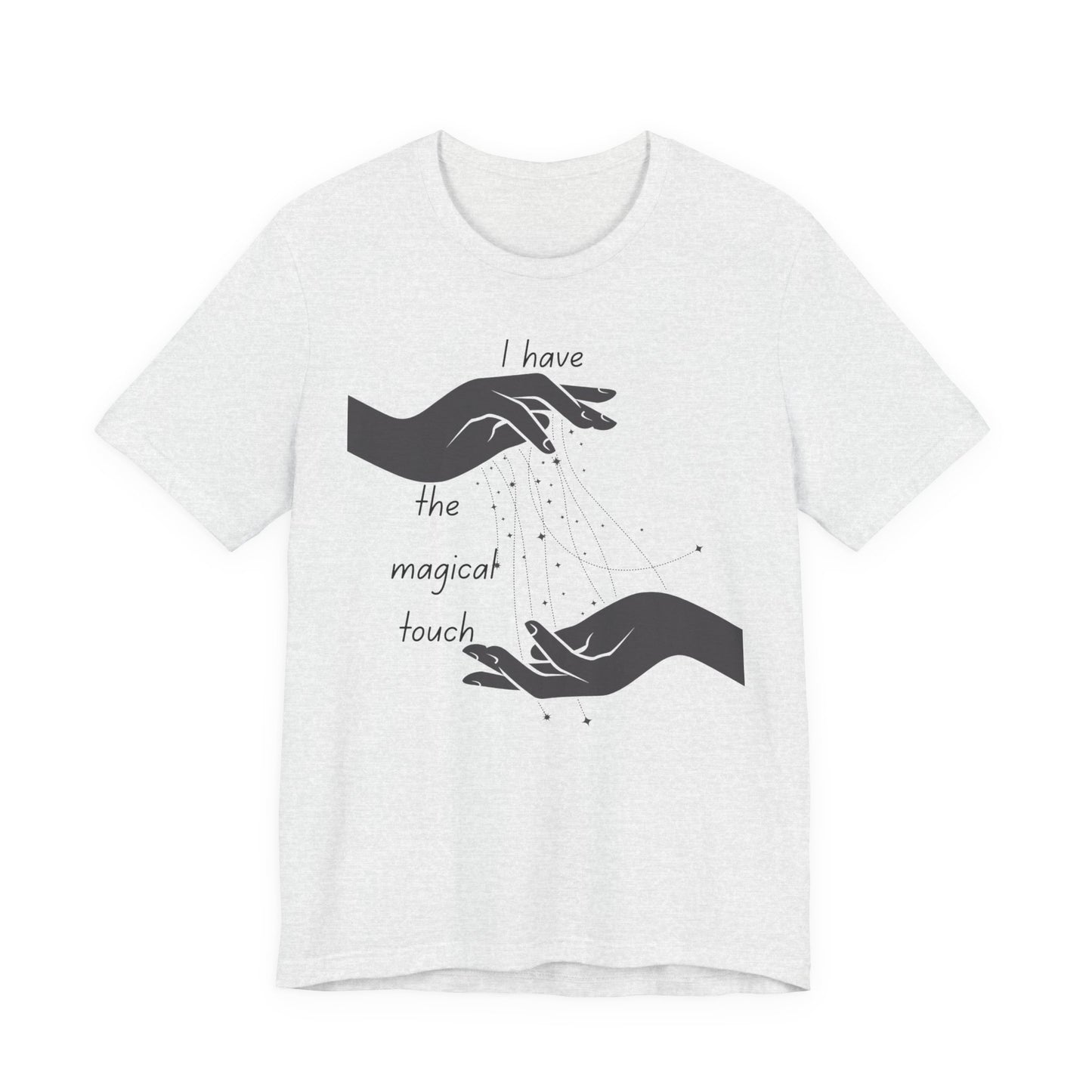Magical Touch Tee - Unisex Short Sleeve Shirt, Perfect Gift for Enthusiasts, Casual Wear, Birthday Gift, Motivational Shirt