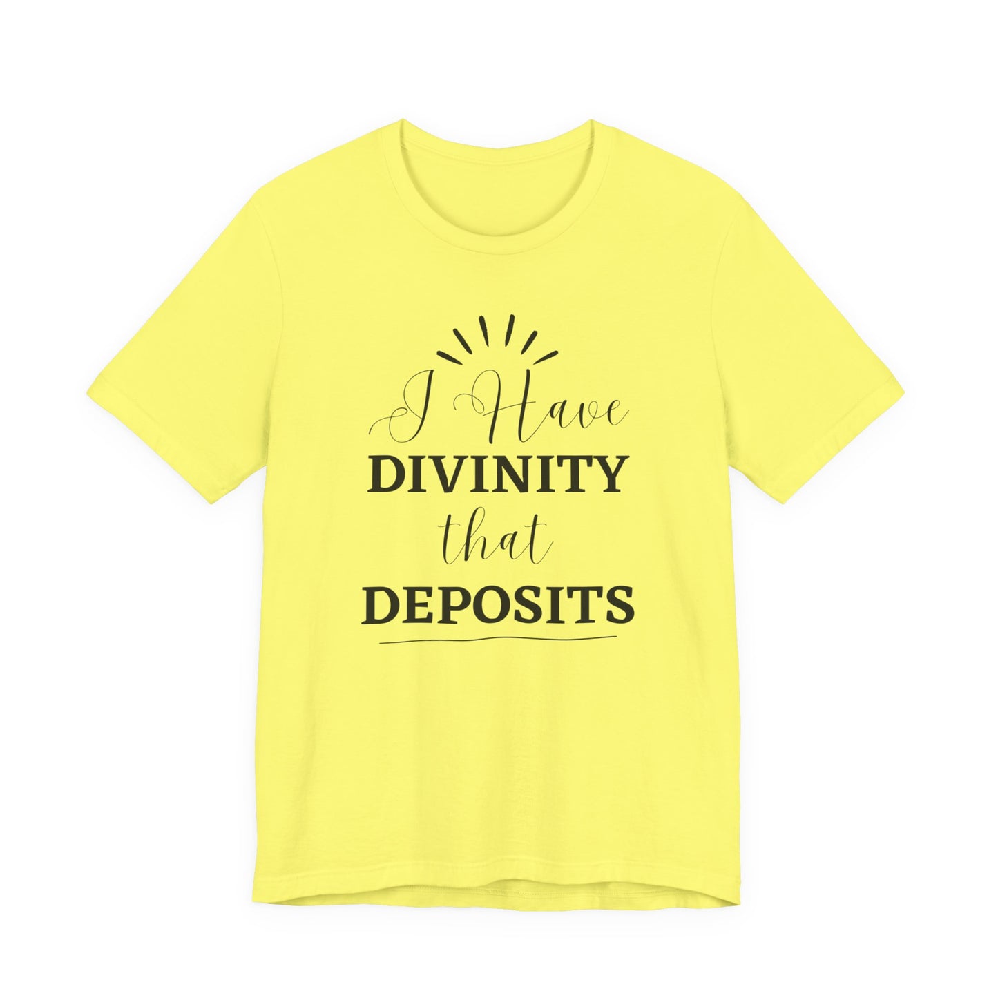 "I Have Divinity that Deposits" Tee, Motivational Shirt, Unisex Graphic Tee, Spiritual Apparel, Gift for Faith Lovers, Inspirational Shirt