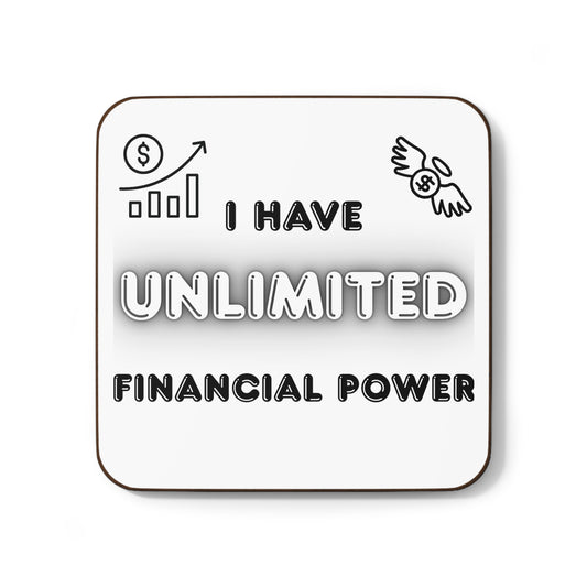 "I Have Unlimited Financial Power" - Hardboard Back Coaster