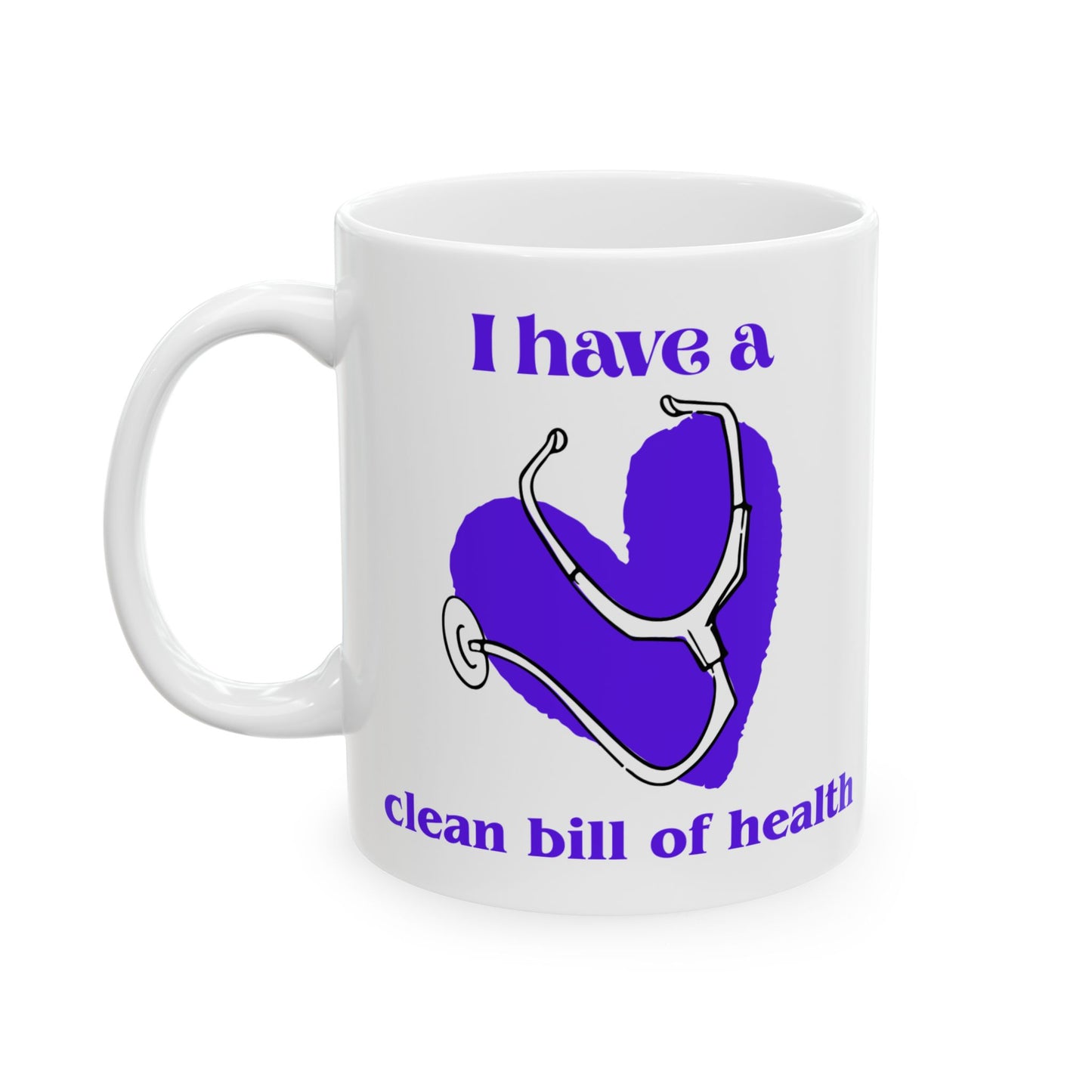 "I Have a Clean Bill of Health (Purple) | Health-Themed Ceramic Mug for Wellness Enthusiasts, Self-Care Gift.