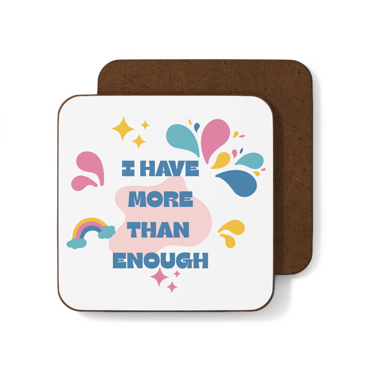 "I Have More Than Enough" - Hardboard Back Coaster