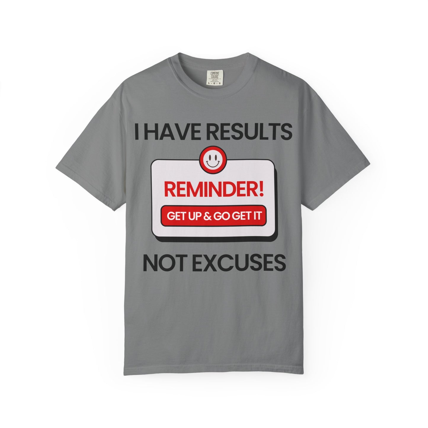 "I Have Results Not Excuses"