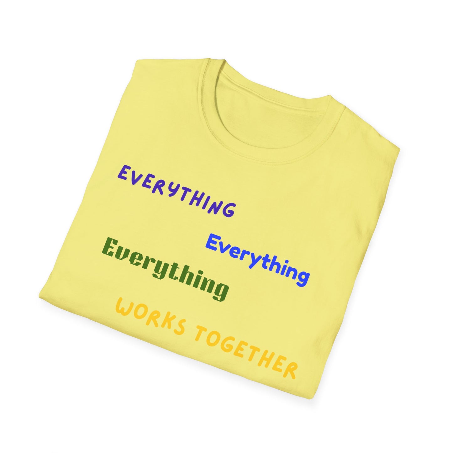 "Everything Works Together for My Good......"  T-Shirt