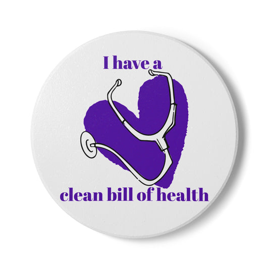 "I Have Clean Bill of Health" (Purple) Ceramic Coaster
