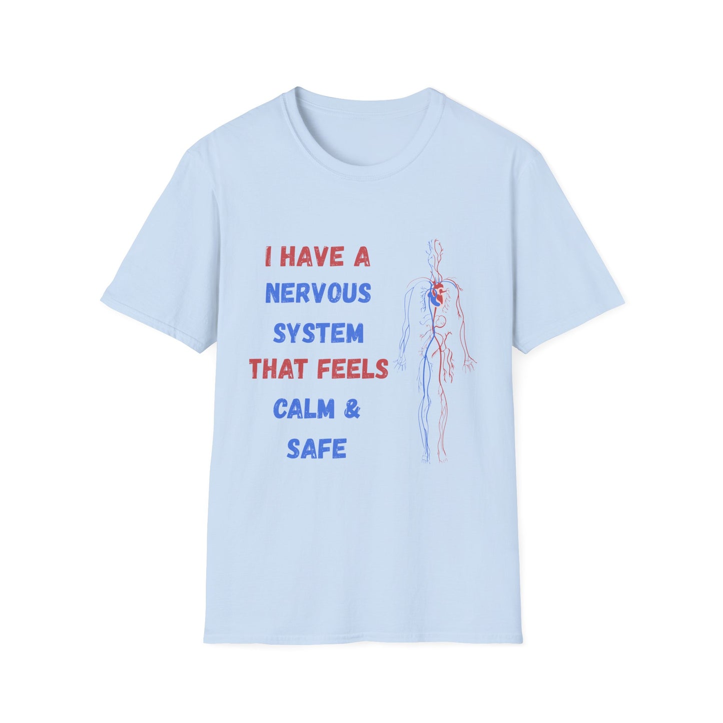 T-Shirt — "I Have a Nervous System That Feels Calm & Safe" Manifestation Tee