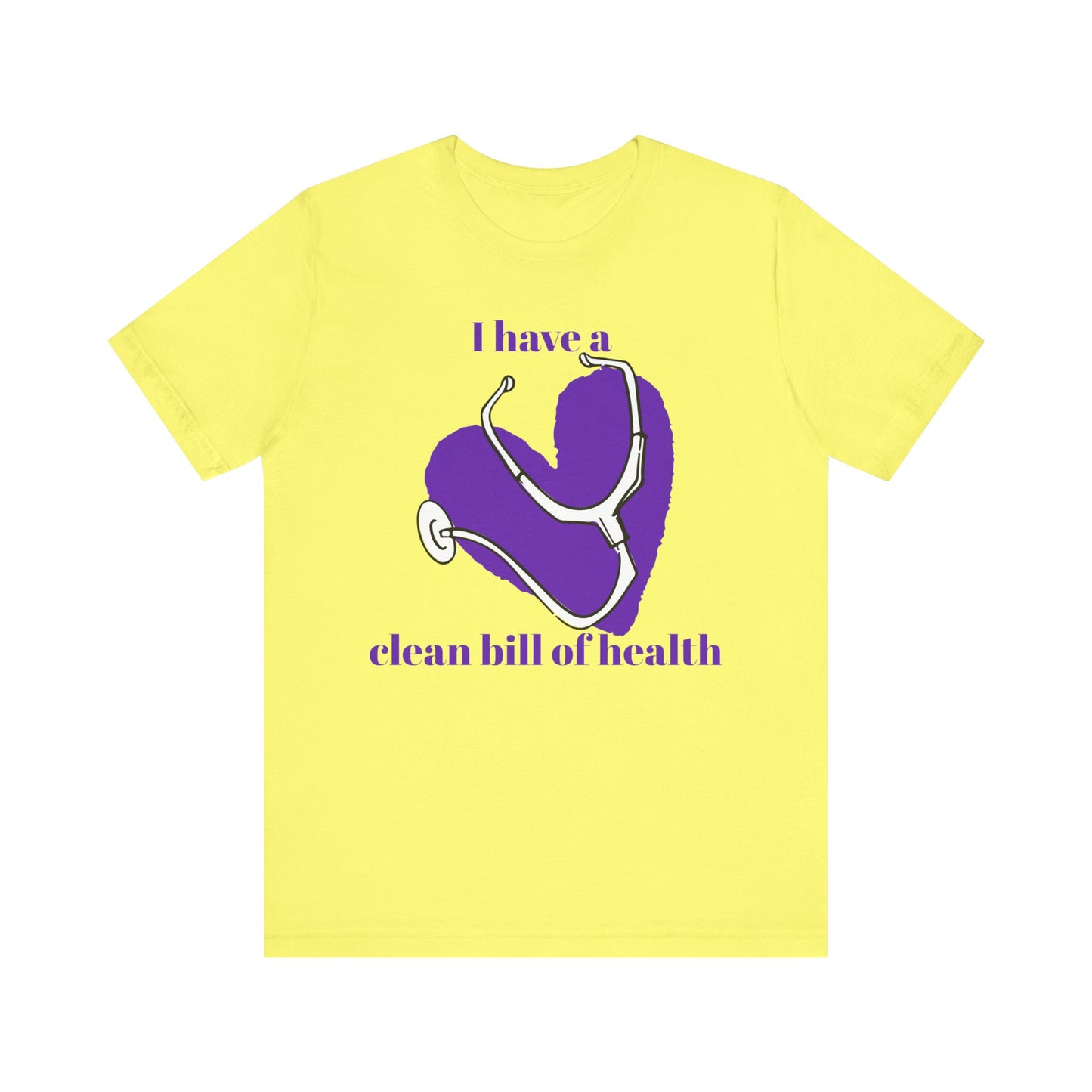 "I Have a Clean Bill of Health" (Purple) - Unisex Jersey Short Sleeve Tee