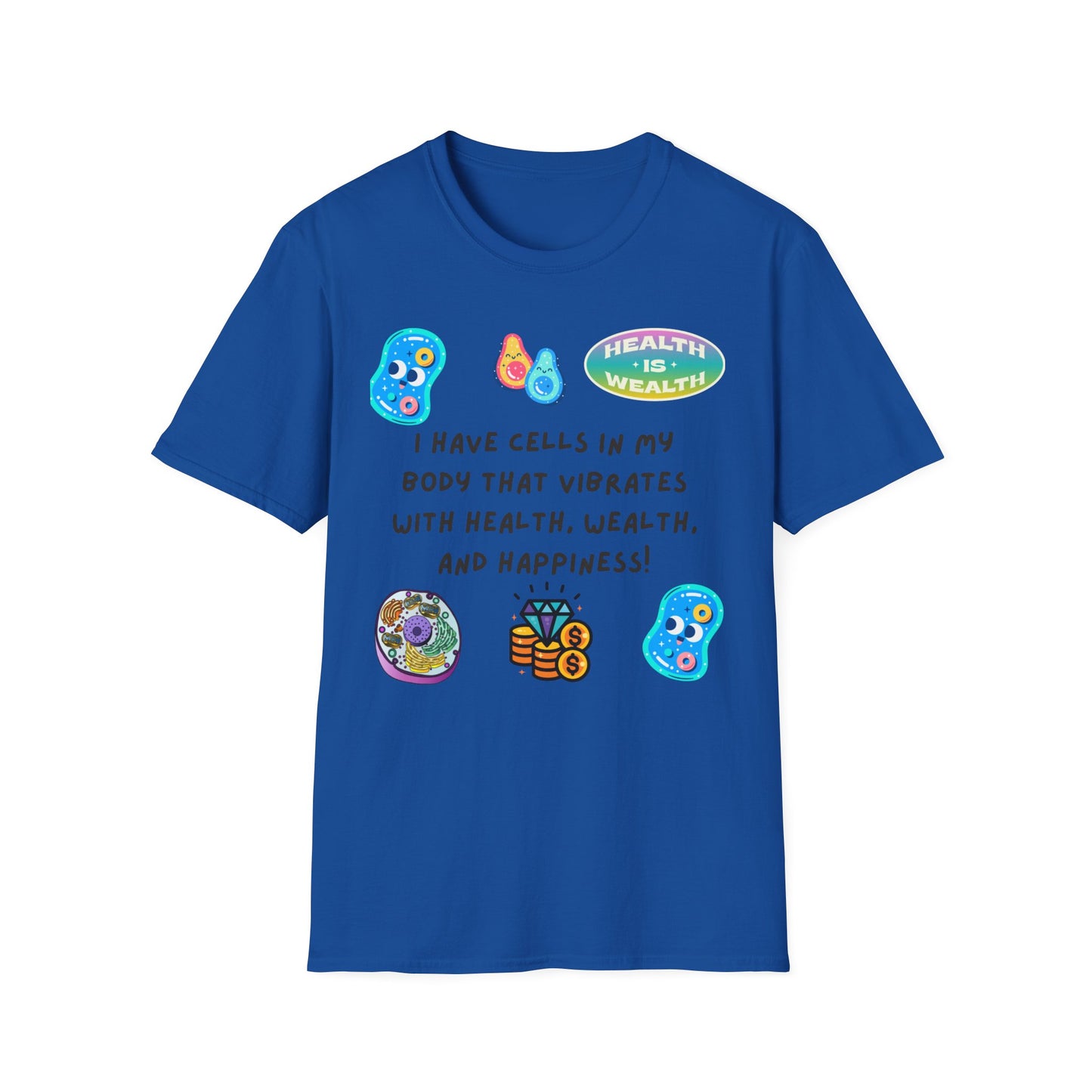 "I Have Cells In My Body....." Unisex T-Shirt, Manifesting Tee, Wellness Apparel, Gift for Health Enthusiasts, Positive Vibes Shirt